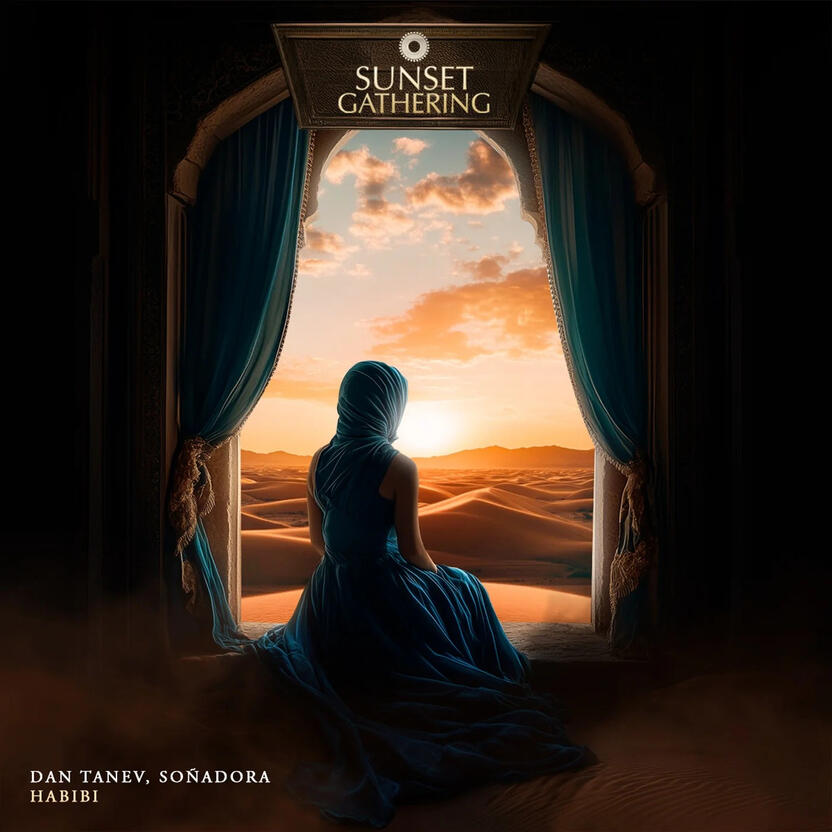 Dan Tanev, Sonadora - Habibi (Sunset Gathering)
